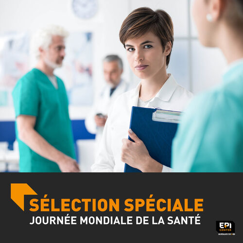 SELECTION SPÉCIALE - JOURNÉE MONDIALE DE LA SANTÉ